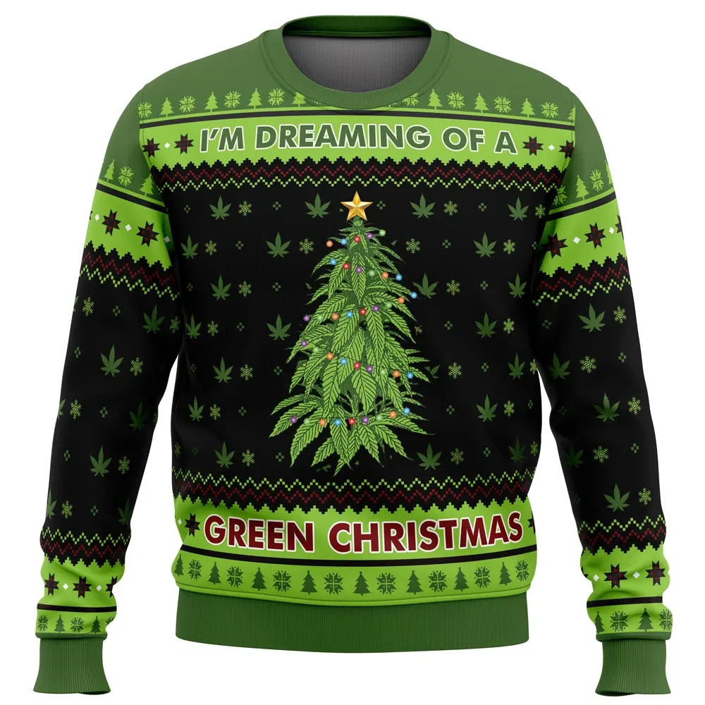 I'm Dreaming of a Green Christmas Ugly Christmas Sweater, Funny Weed Leaf Tree Holiday Sweatshirt, Unisex Xmas Party Gift for Adults