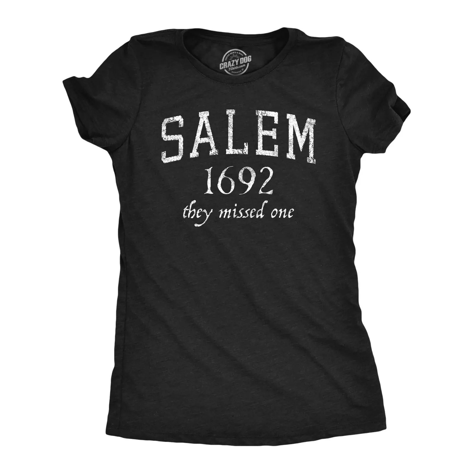 Womens Salem Mass 1692 They Missed One Funny Halloween Witch Tee, Vintage Distressed Sarcastic Novelty Fitted Graphic T-Shirt for Ladies