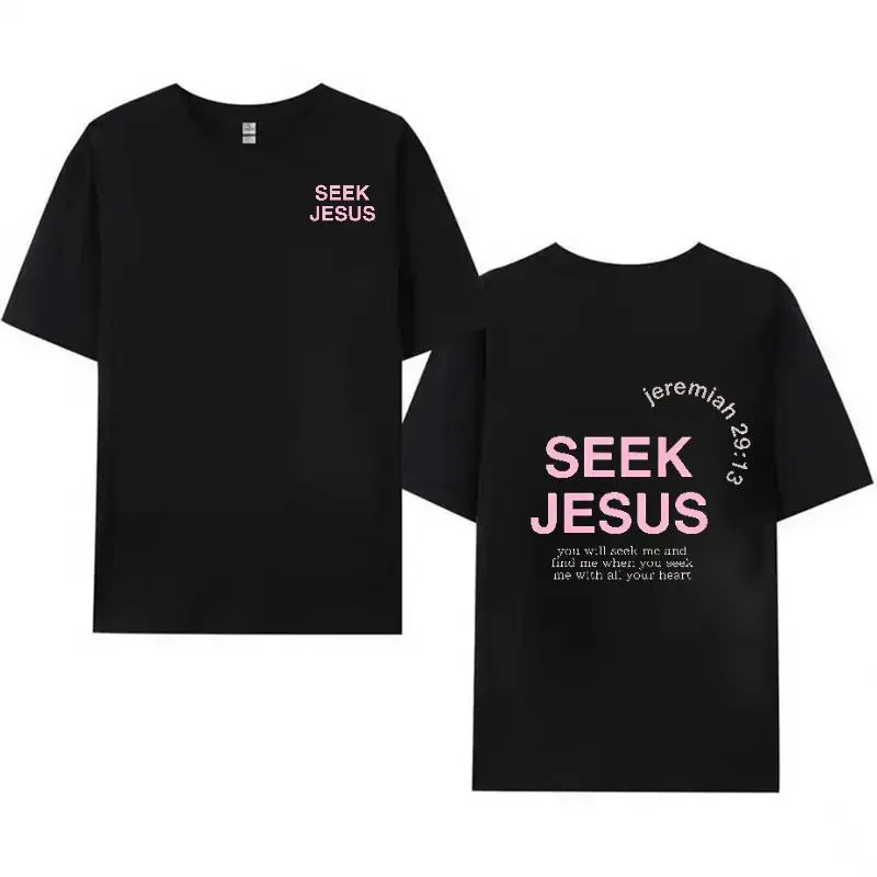 Seek Jesus Jeremiah 29 13 Bible Verse Double-Sided Christian Shirt, Vintage Washed Black Tee or Classic Black Cotton Unisex Jesus T-Shirt