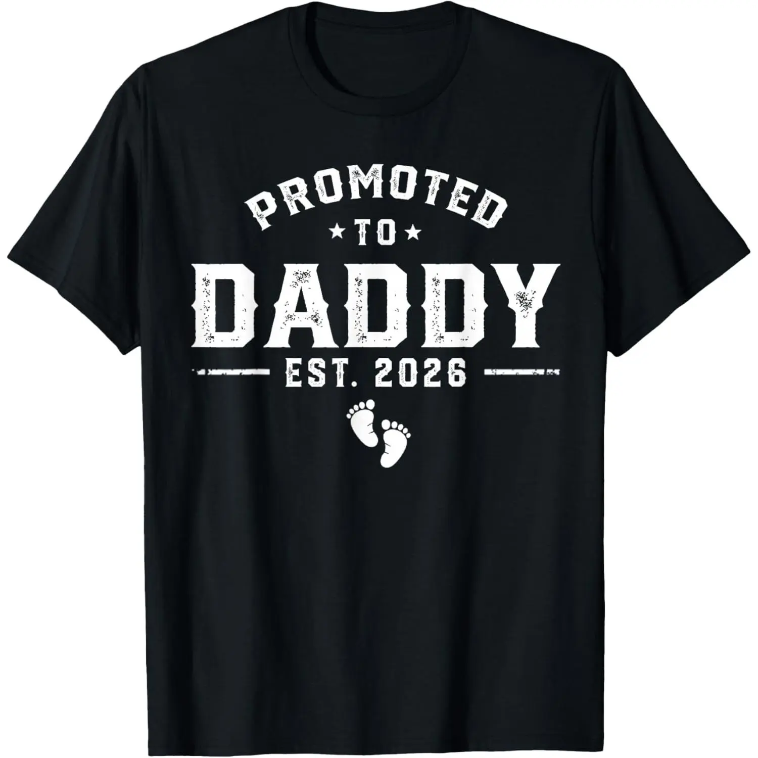 Promoted To Daddy Est 2026 Graphic Tee, Daddy To Be First Time Dad 2026 Pregnancy Announcement Baby Feet Cotton T-Shirt for Men