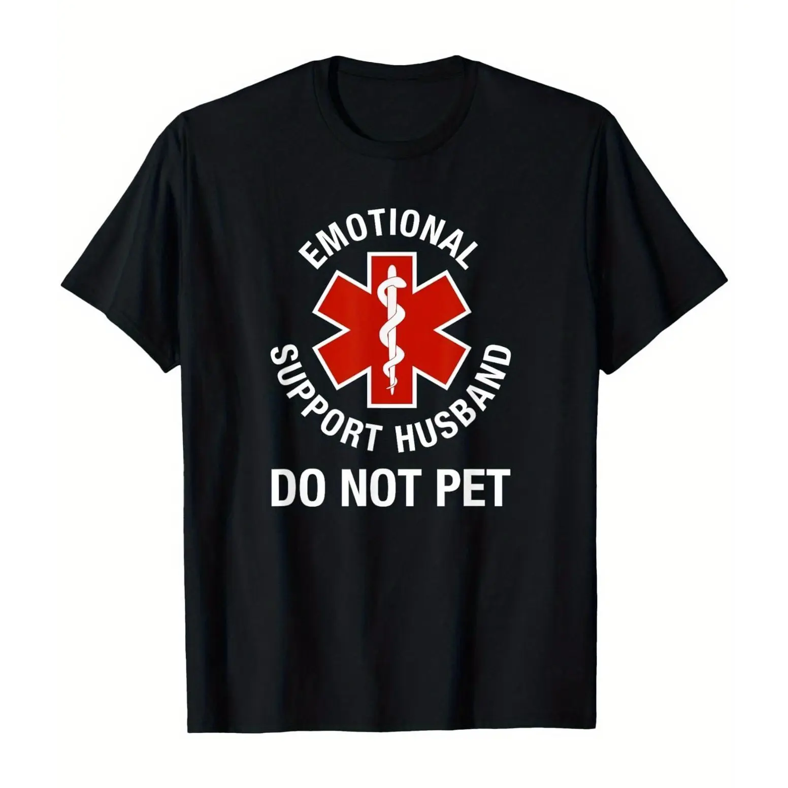 Emotional Support Husband Do Not Pet Funny Medical Symbol Graphic Tee, Humor Text Print Casual Streetwear Unisex Black Cotton T-Shirt