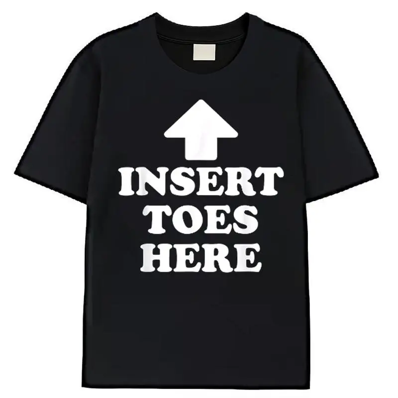 Insert Toes Here Funny Graphic T-Shirt, Adult Humor Arrow Print Premium Cotton Black Tee for Men and Women, Casual Streetwear Novelty Shirt