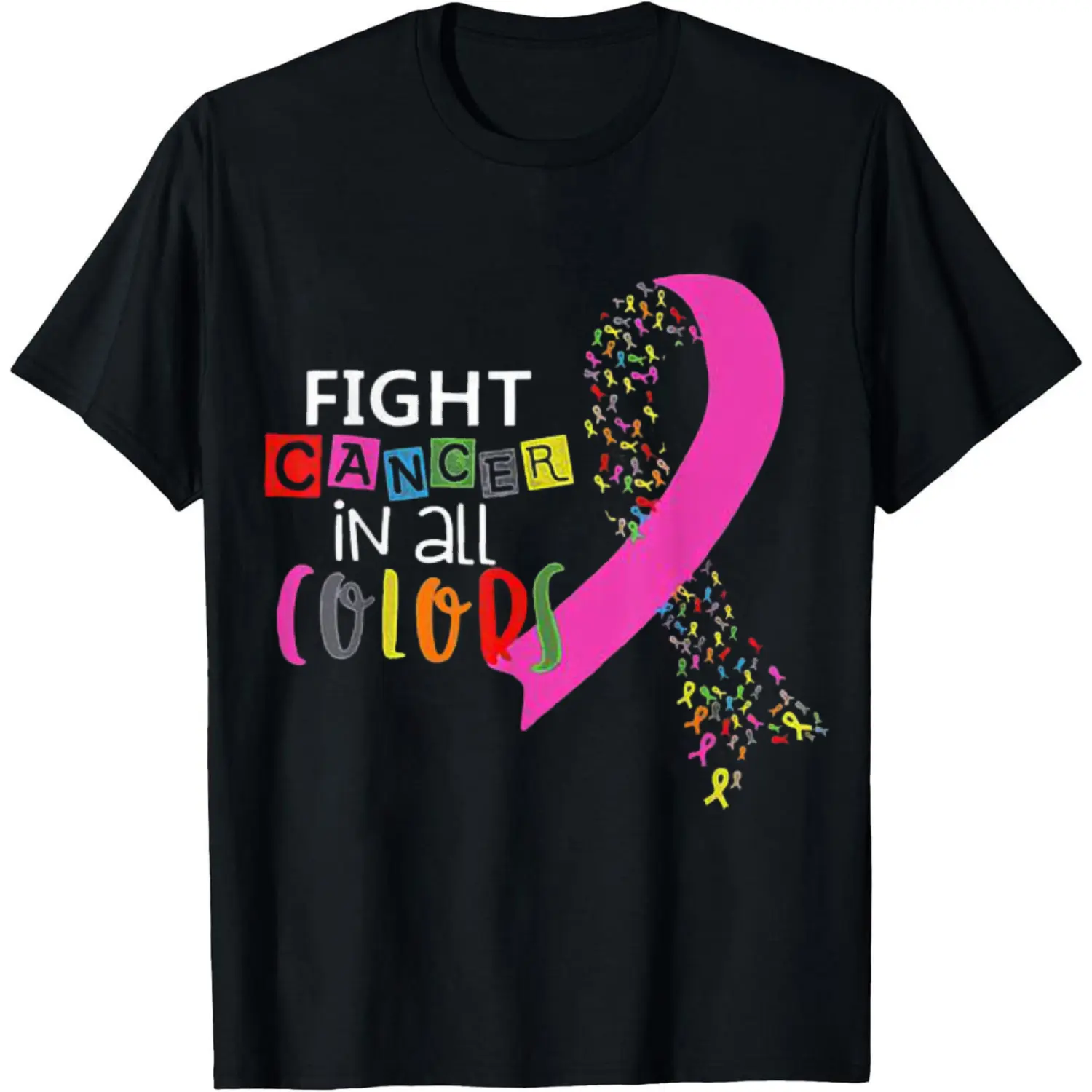 Fight Cancer In All Colors Awareness Ribbon Graphic Tee, Pink Ribbon Support Cancer Survivor Unisex Streetwear Cotton T-Shirt