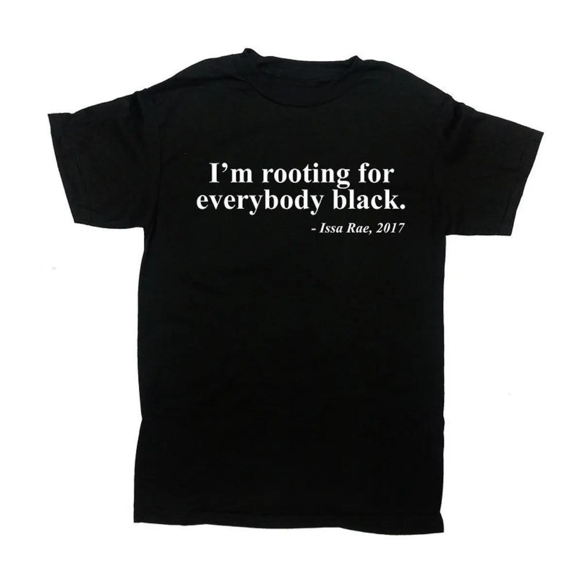 I'm Rooting for Everybody Black Issa Rae Quote T-Shirt, Black Pride Black History Month Empowerment Graphic Tee, Unisex Cotton Streetwear Top