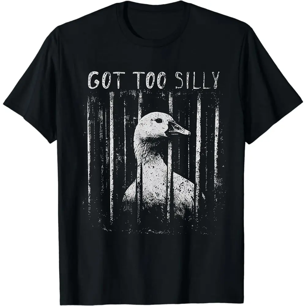 Got Too Silly Goose Funny Meme Graphic Tee, Sarcastic Distressed Art Print Oversized Cotton T-Shirt, Washed Vintage Streetwear Unisex Shirt