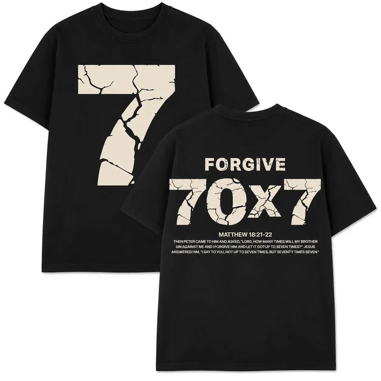 Forgive 70x7 Christian Faith Graphic Tee, Matthew 18:21-22 Cracked Number Seven Front and Back Print, Vintage Oversized Cotton T-Shirt