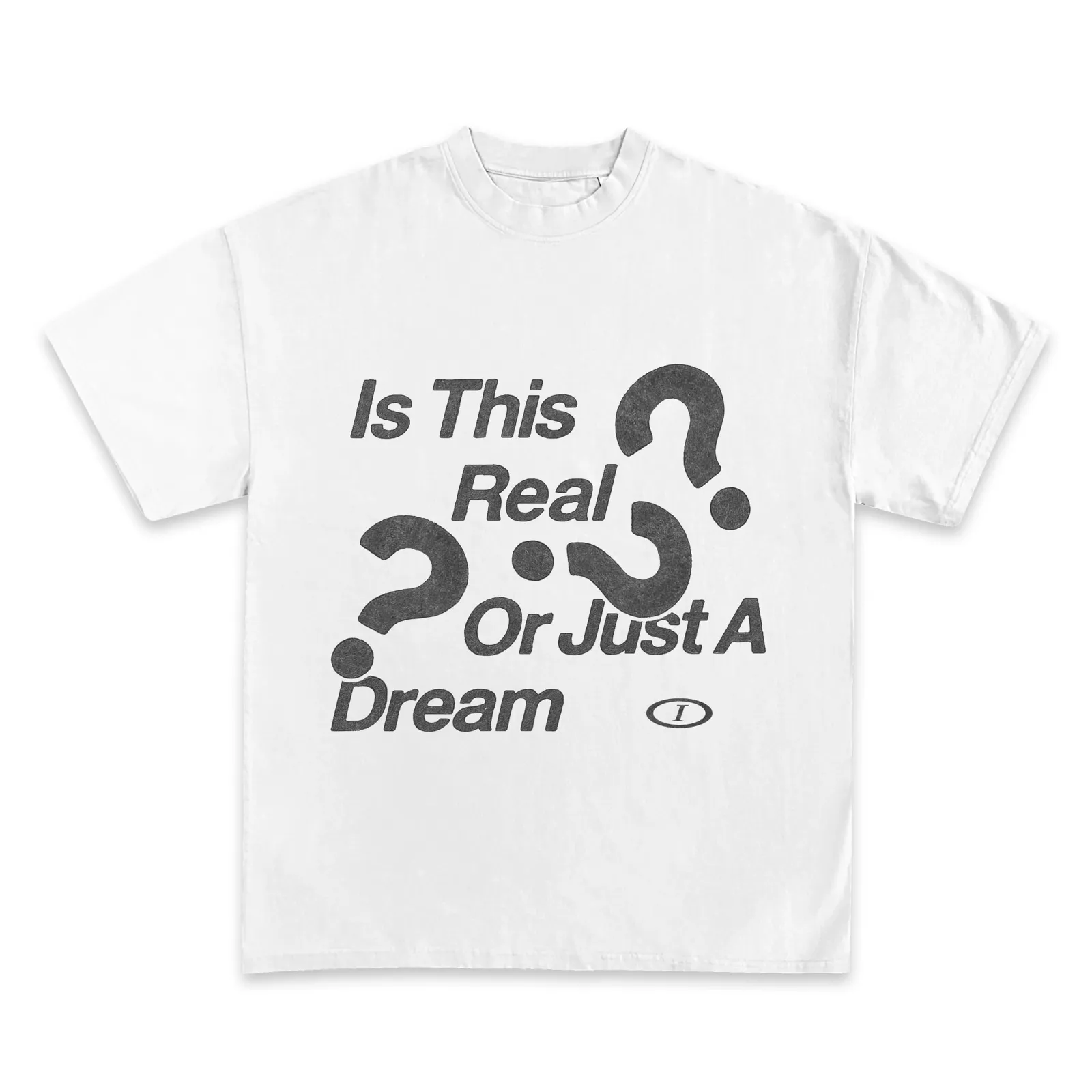Is This Real Or Just A Dream Graphic T-Shirt, Hoodie, Sweatshirt, Question Mark Typography Streetwear, Oversized Tee