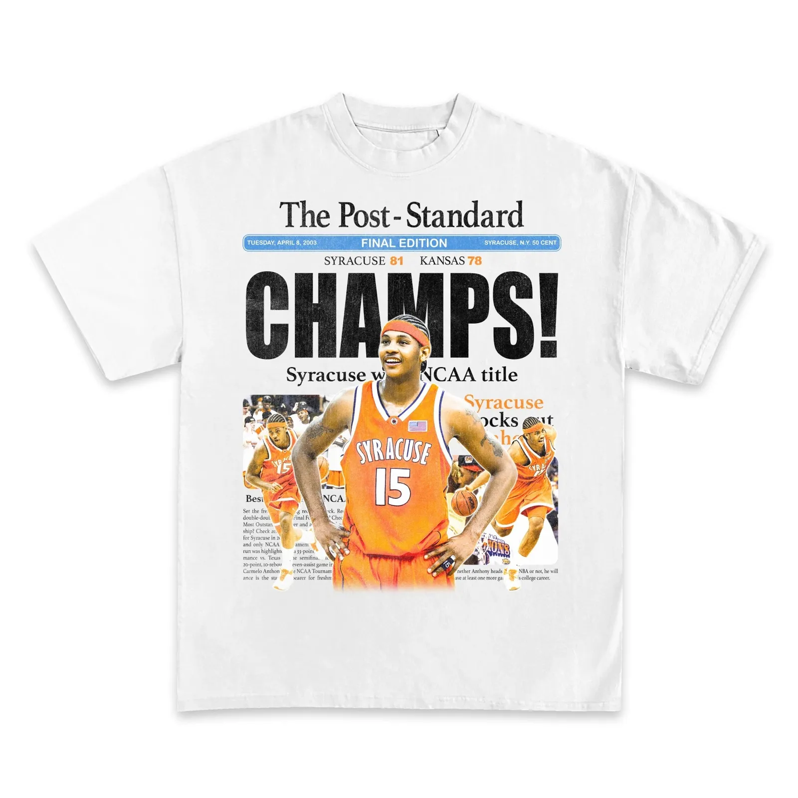Carmelo Anthony Syracuse Champs Graphic T-Shirt, Hoodie, Sweatshirt, NCAA Basketball Newspaper Cover Streetwear