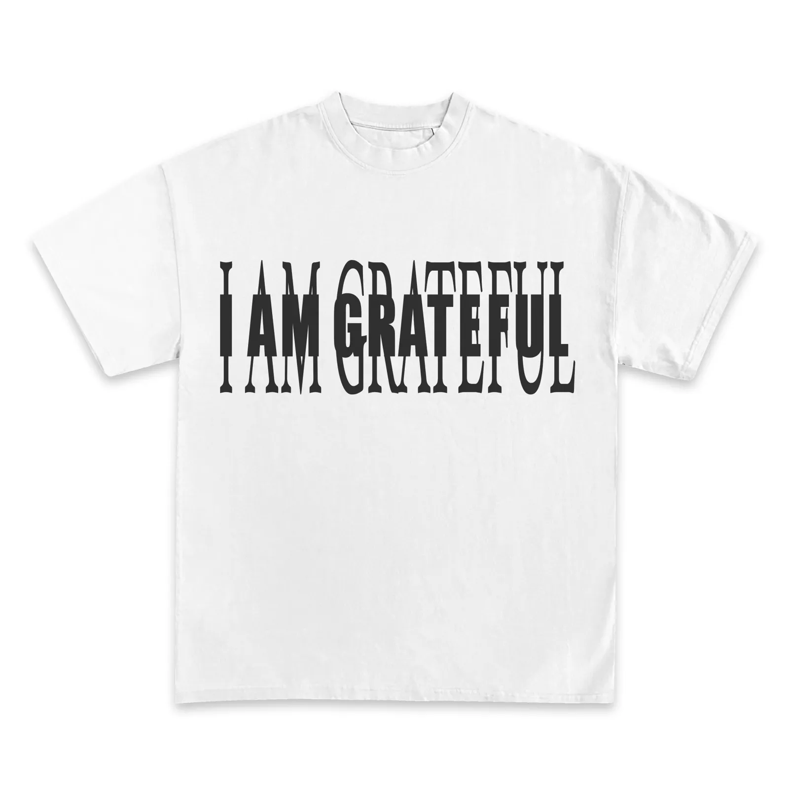 I Am Grateful Graphic T-Shirt, Bold Typography Positive Message Tee, Hoodie, Sweatshirt, Streetwear Oversized Statement Style