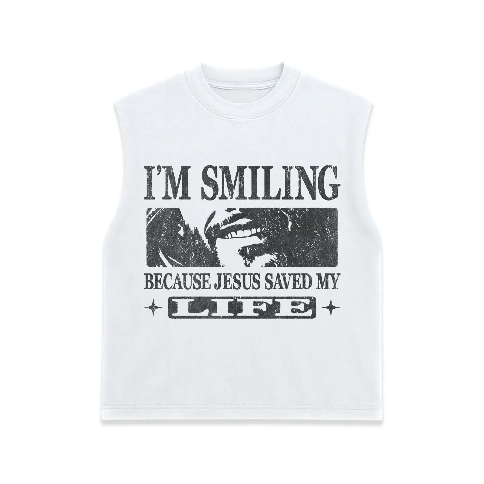 Jesus Saved My Life Sleeveless Graphic Shirt, Im Smiling Because Jesus Saved My Life, Faith Streetwear Tee, Hoodie