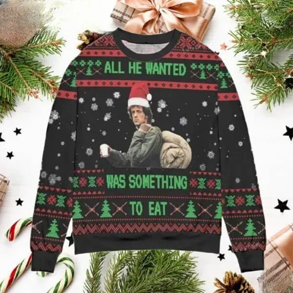 Rambo First Blood All He Wanted Was Something To Eat Ugly Sweater, Funny 80s Action Movie Christmas Sweatshirt, Stallone Xmas Party Sweater