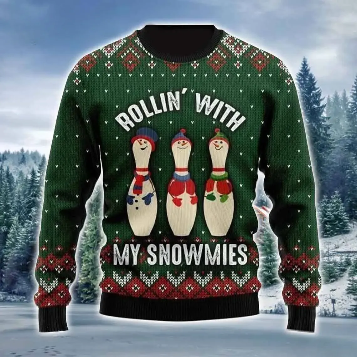 Bowling Rollin With My Snowmies Ugly Christmas Sweater, Funny Pin Snowmen Holiday Sweater, Green Xmas Sweatshirt for League Bowlers