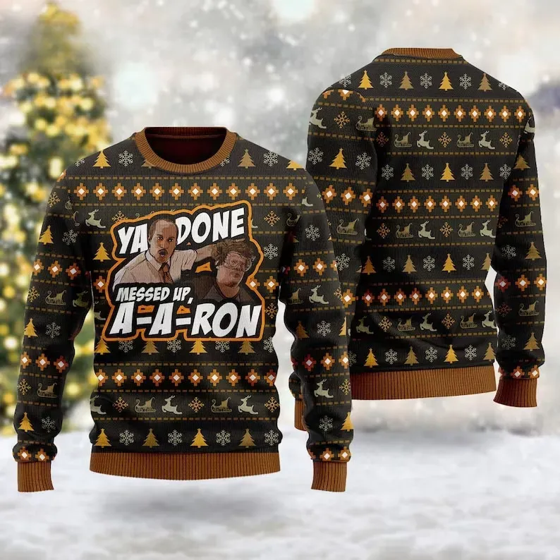 Key and Peele Ya Done Messed Up Aaron Ugly Sweater, Funny Substitute Teacher A-A-Ron Christmas Holiday Sweater, Unisex Comedy Xmas Top